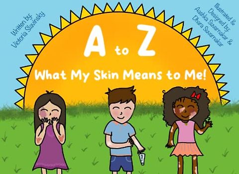 A to Z What My Skin Means to Me!
