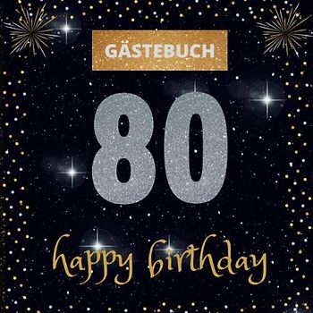 Gästebuch 80. Geburtstag: happy birthday | mit witzigen Fragen zum Ausfüllen | für Frauen und Männer | Erinnerungsalbum und Gästespiel für die Feier
