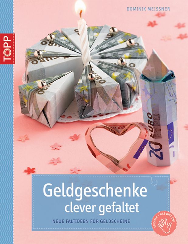 Geldgeschenke clever gefaltet