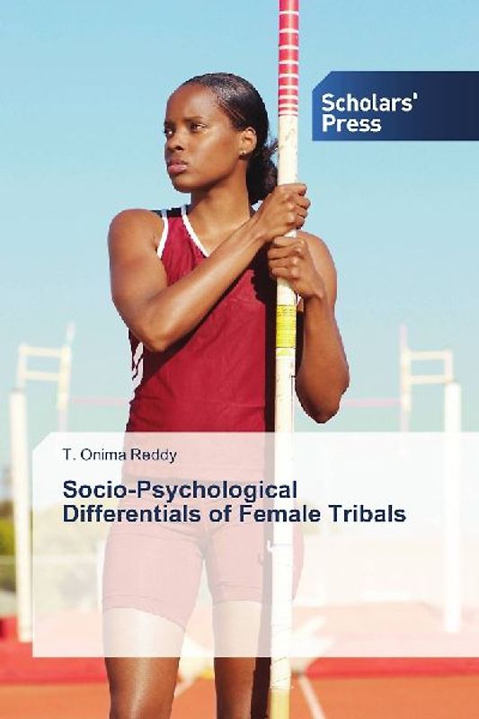 Socio-Psychological Differentials of Female Tribals