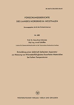 Entwicklung einer elektrisch beheizten Apparatur zur Messung von Wärmeleitfähigkeiten feuerfester Materialien bei hohen Temperaturen