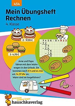 Mein Übungsheft Rechnen 4. Klasse: Mathe-Aufgaben mit Lösungen für den Übertritt - Zahlenraum bis zu einer Million (Lernhefte zum Üben und Wiederholen, Band 434)