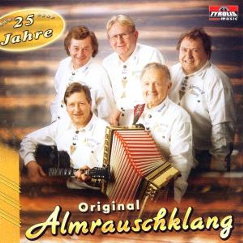 Original Almrauschklang - 25 Jahre