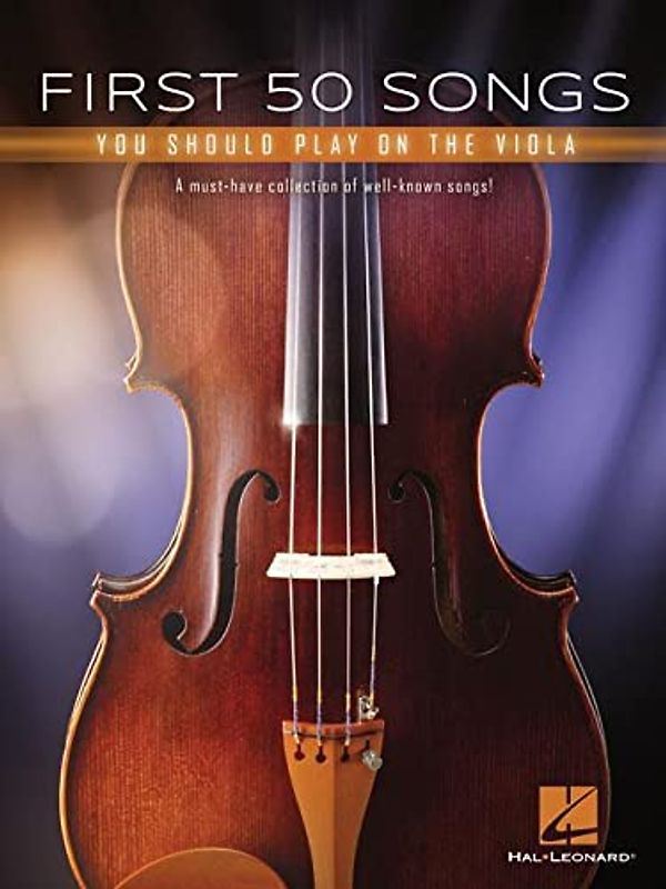 First 50 Songs You Should Play on the Viola