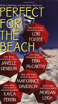 Perfect for the Beach: WITH "Some Like It Hot" AND "One Wilde Weekend" AND "Blue Crush" AND "My Thief" AND "Hot and Bothered" AND "Murphy's Law" (Dean Brothers) - Lori Foster