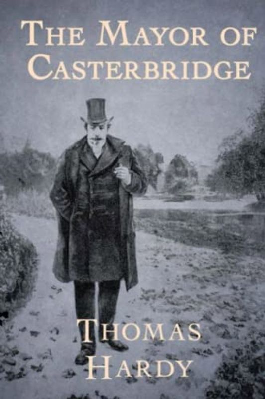 The Mayor of Casterbridge (Annotated)
