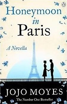 Honeymoon in Paris - Jojo Moyes