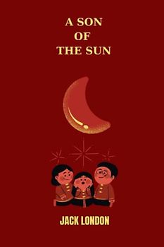 a son of the sun by Jack London