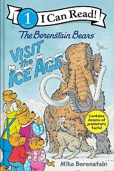 The Berenstain Bears Visit the Ice Age