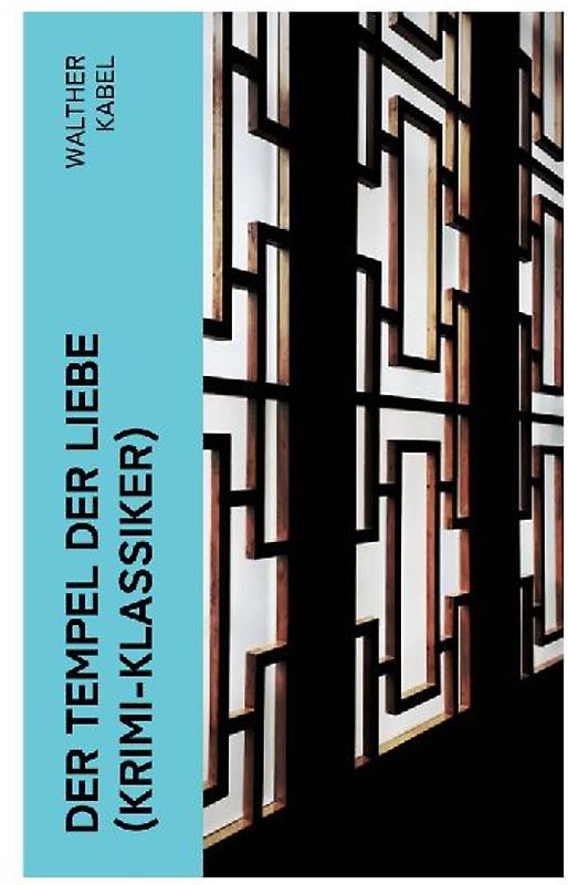 Der Tempel der Liebe (Krimi-Klassiker)