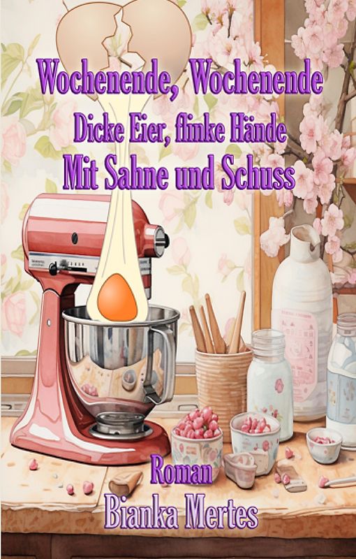 Wochenende, Wochenende. Dicke Eier, flinke Hände