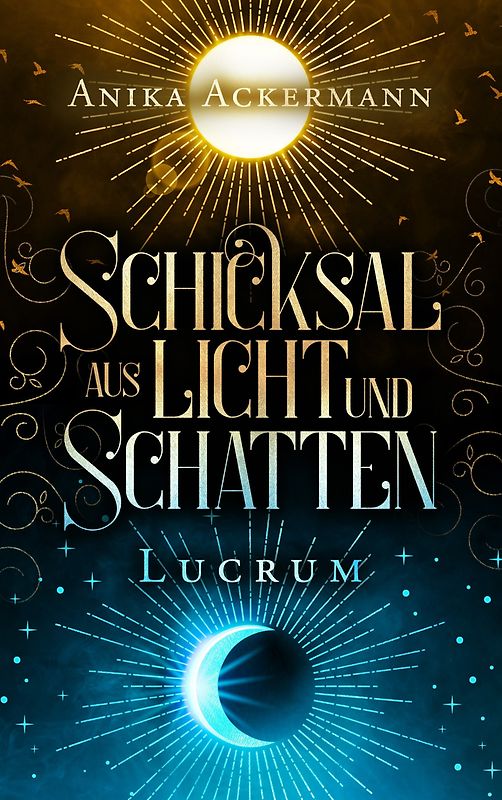 Schicksal aus Licht und Schatten