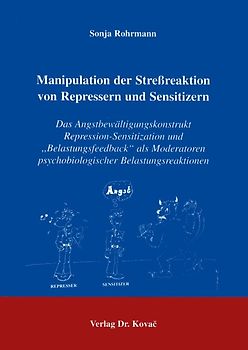 Manipulation der Stressreaktion von Repressern und Sensitizern
