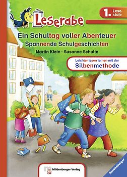 Leserabe mit Mildenberger Silbenmethode - Ein Schultag voller Abenteuer