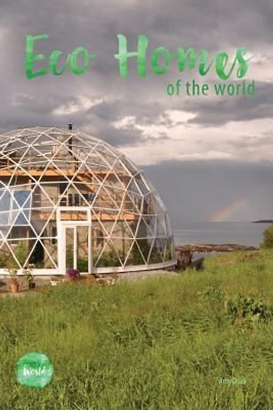 Eco Homes Of The World