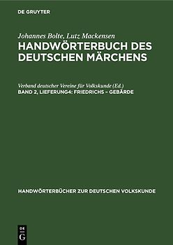 Johannes Bolte; Lutz Mackensen: Handwörterbuch des deutschen Märchens / Friedrichs – Gebärde