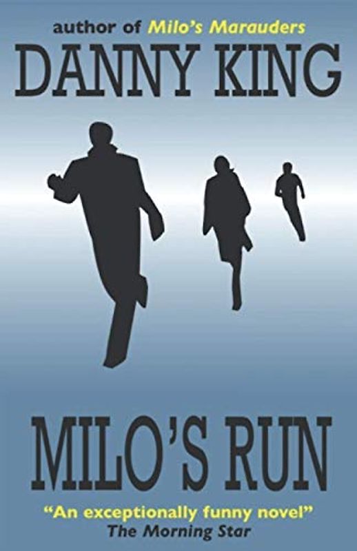 Milo's Run: Milo book 2