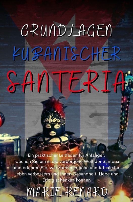 Grundlagen Kubanischer Santeria