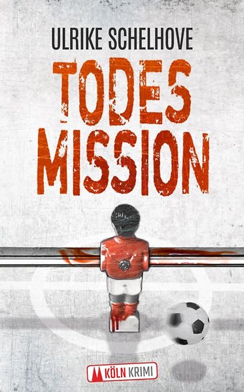 Todesmission-Kölnkrimi