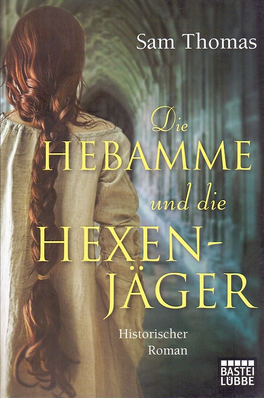 Die Hebamme und die Hexenjäger