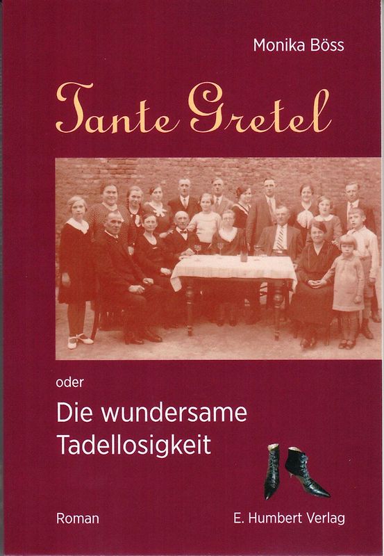 Tante Gretel oder Die wundersame Tadellosigkeit