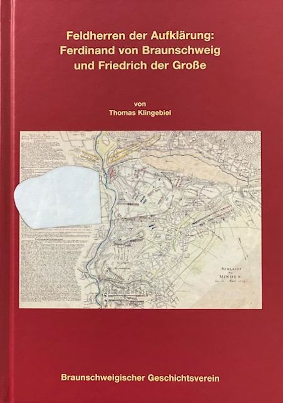 Feldherren der Aufklärung: Ferdinand von Braunschweig und Friedrich der Große