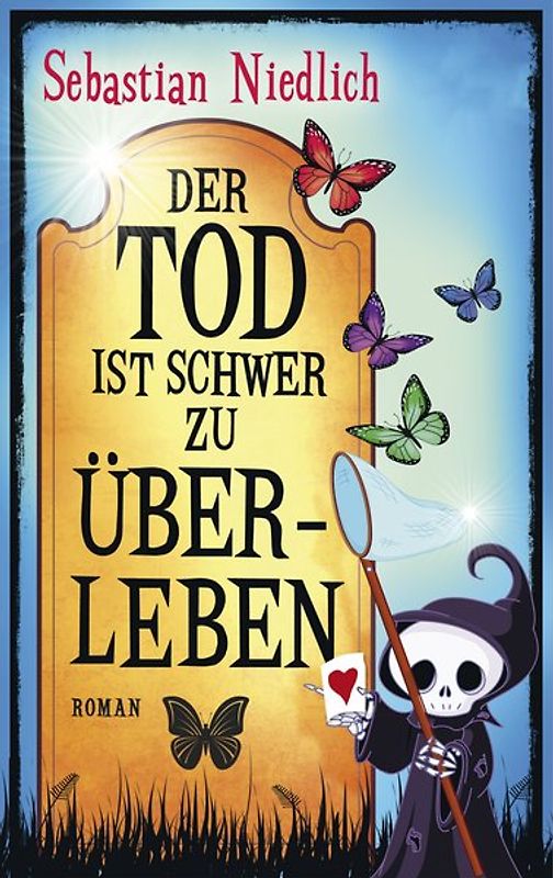 Der Tod ist schwer zu überleben