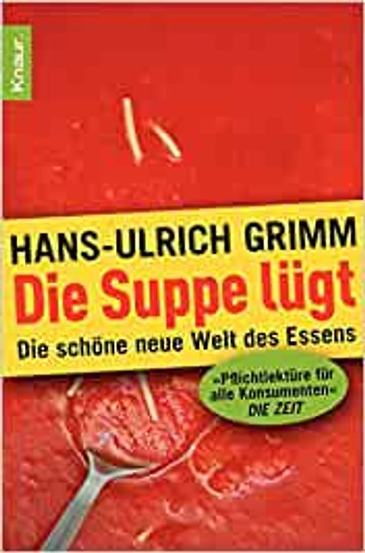 Die Suppe lügt
