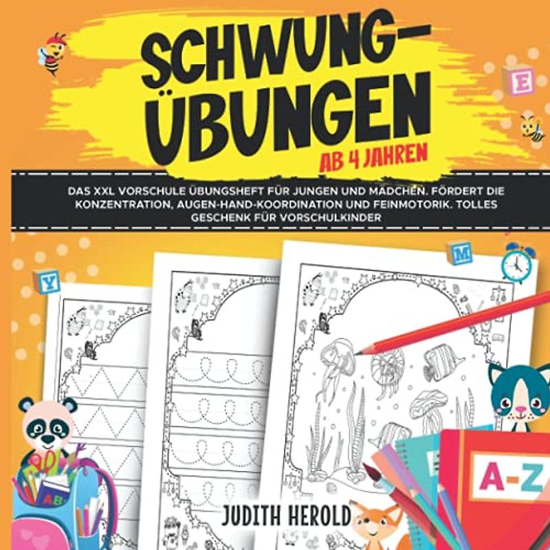 Schwungübungen ab 4 Jahren: Das XXL Vorschule Übungsheft für Jungen und Mädchen. Fördert die Konzentration, Augen-Hand-Koordination und Feinmotorik. Tolles Geschenk für Vorschulkinder