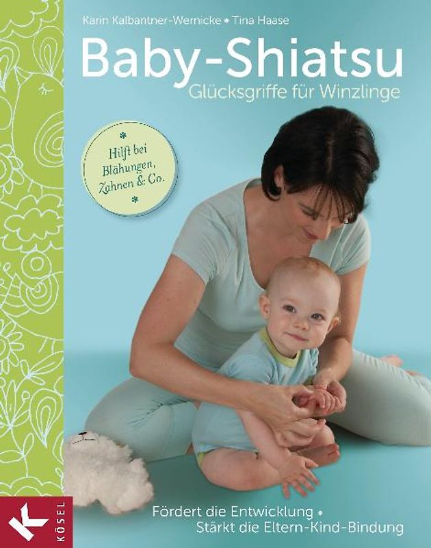 Baby-Shiatsu - Glücksgriffe für Winzlinge