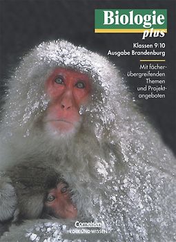 Biologie plus. Brandenburg / 9./10. Schuljahr - Schülerbuch