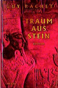 Traum aus Stein. Roman