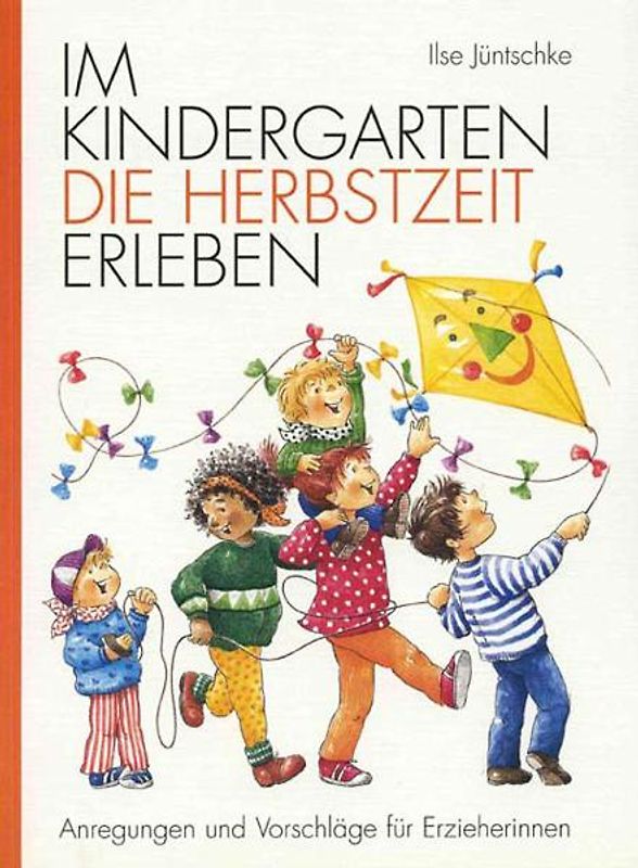 Im Kindergarten die Herbstzeit erleben