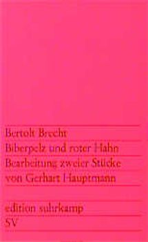 Gerhart Hauptmann: Biberpelz und roter Hahn