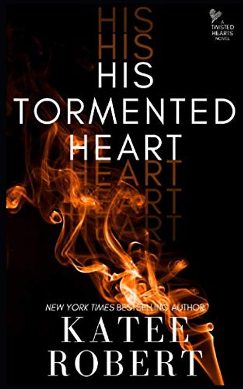 His Tormented Heart (Twisted Hearts, Band 5)