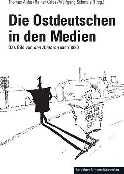 Die Ostdeutschen in den Medien