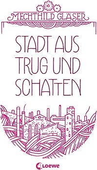 Stadt aus Trug und Schatten (Band 1)