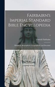 Fairbairn's Imperial Standard Bible Encyclopedia