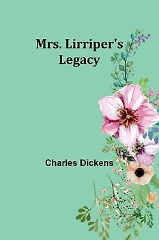 Mrs. Lirriper's Legacy