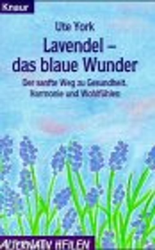 Lavendel - das blaue Wunder