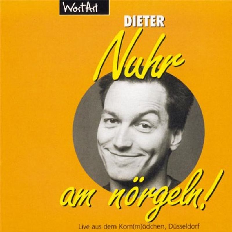 Dieter Nuhr - Nuhr am Nörgeln