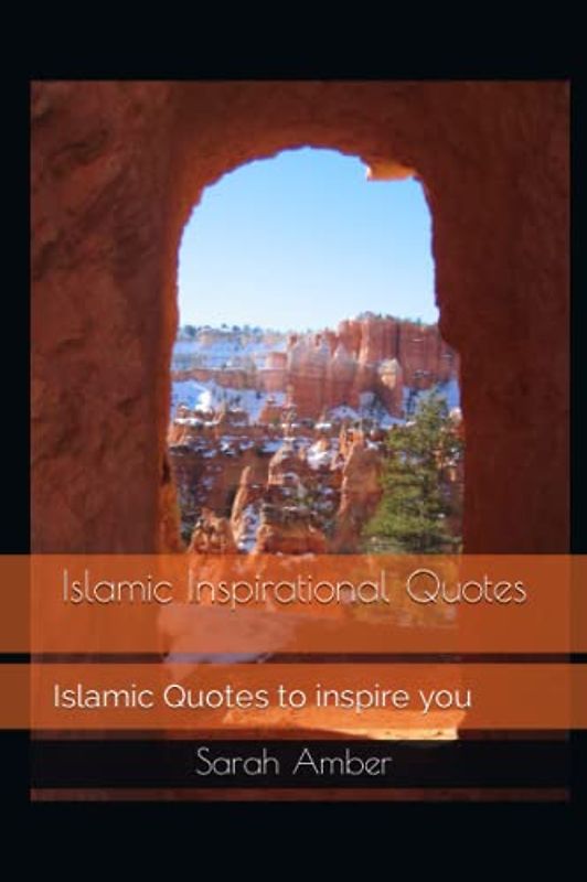 Islamic Inspirational Quotes: Islamic Quotes to inspire you