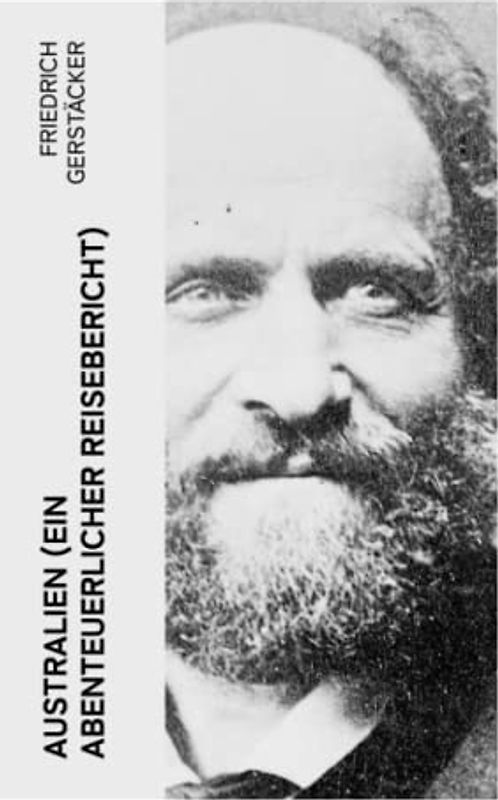 Australien (Ein abenteuerlicher Reisebericht)