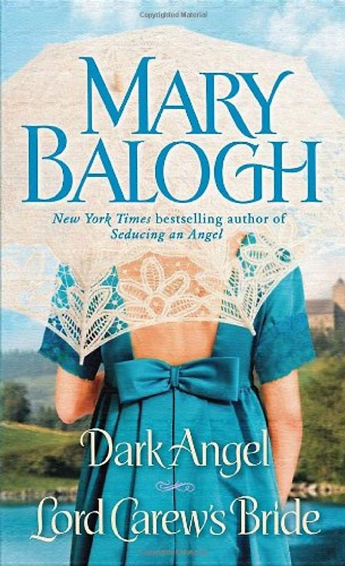 Dark Angel/Lord Carew's Bride - Mary Balogh