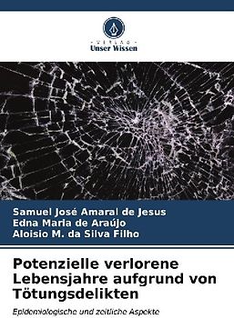 Potenzielle verlorene Lebensjahre aufgrund von Tötungsdelikten