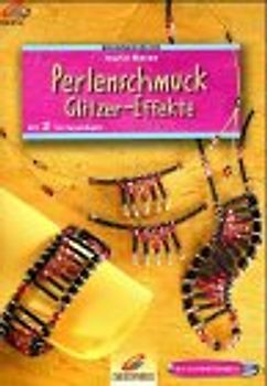 Perlenschmuck Glitzer-Effekte. Mit 2 Vorlagebögen