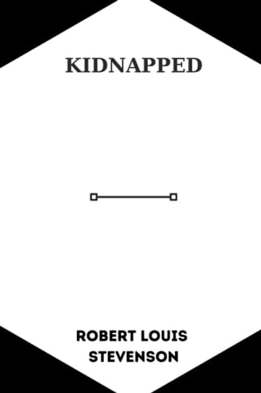 Kidnapped by Robert Louis Stevenson