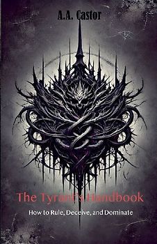 The Tyrant's Handbook