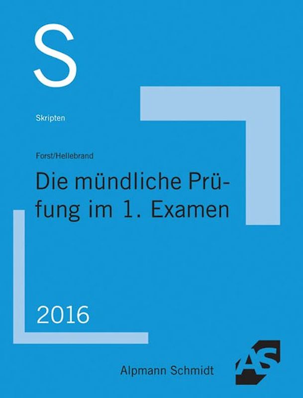 Skript Die mündliche Prüfung im 1. Examen