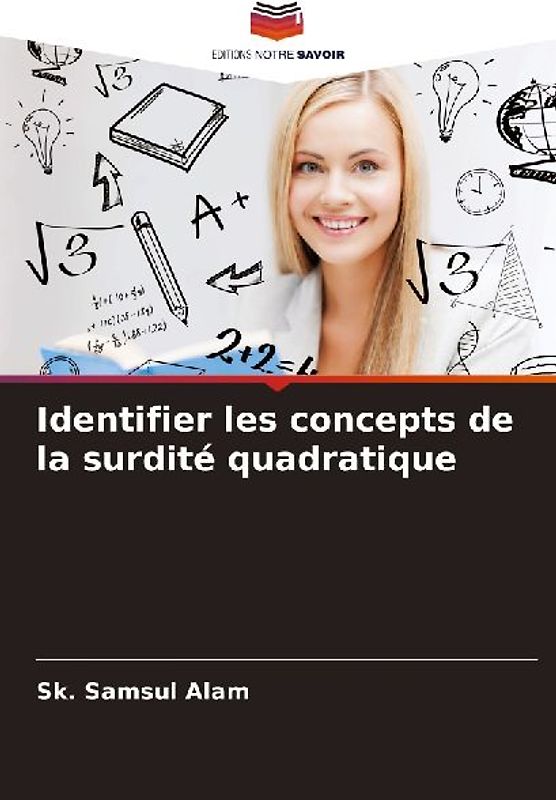 Identifier les concepts de la surdité quadratique